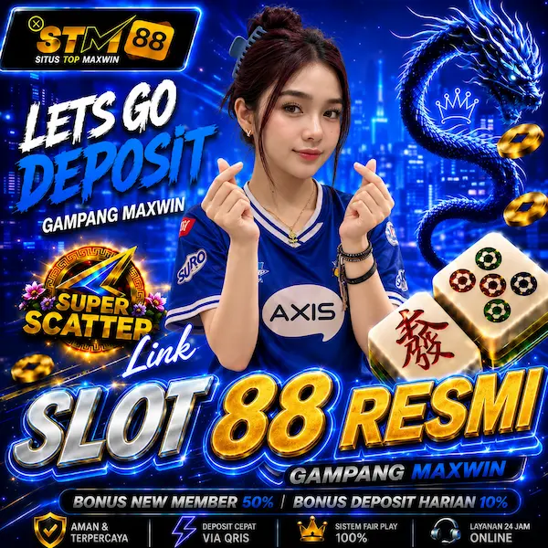 STM88 | Consultan Situs Slot88 Resmi Gampang Menang Deposit 5000 Hari Ini